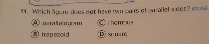 Which figure does not have two pairs of parallel sides? (check picture for question-example-1