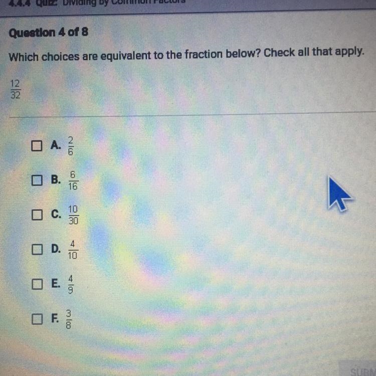 Which choices are equivalent to the fraction below? Check all that apply.-example-1