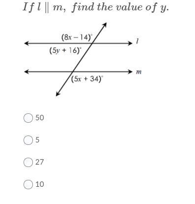 Help! 80 points! (picture included) If I is || m, find the value of y. A. 50 B. 5 C-example-1