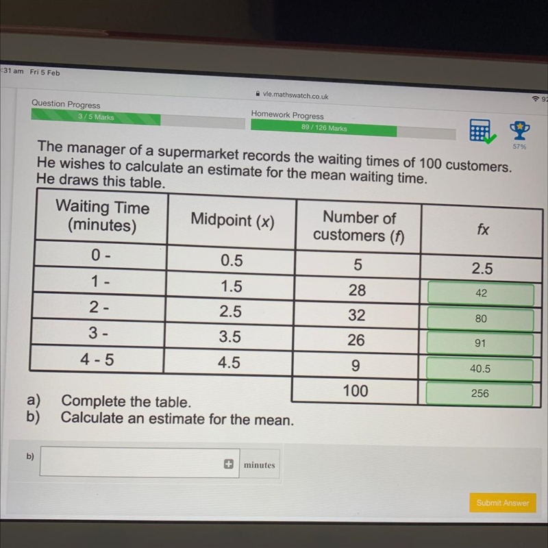 Please can someone work out JUST B CALCULATE AN ESTIMATED FOR THR MEAN PLS!! I have-example-1