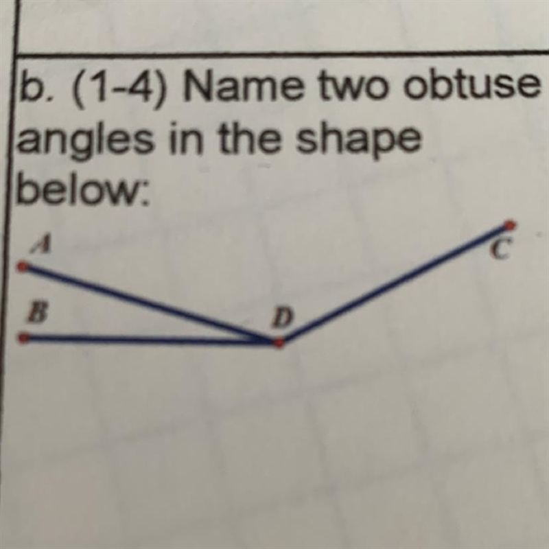 B. (1-4) Name two obtuse angles in the shape below:-example-1