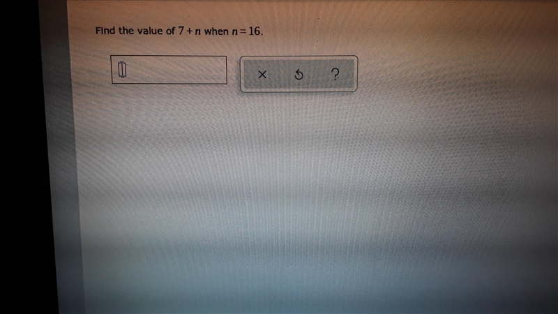 Find the Value of 7 + n when n = 16-example-1