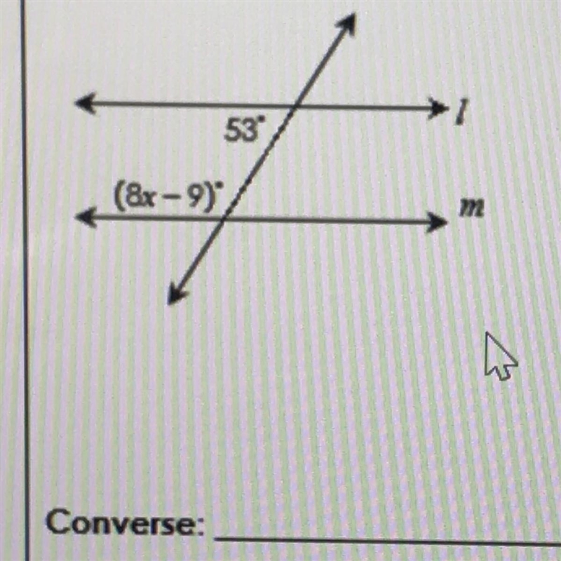 Find the value of x and state the converse! Plz help if you can-example-1