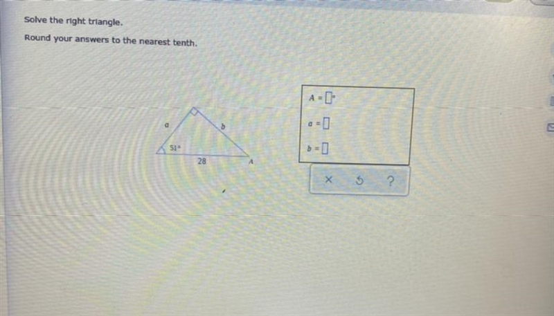 I need help with this trigonometry question. “Solve the right triangle. “Round your-example-1