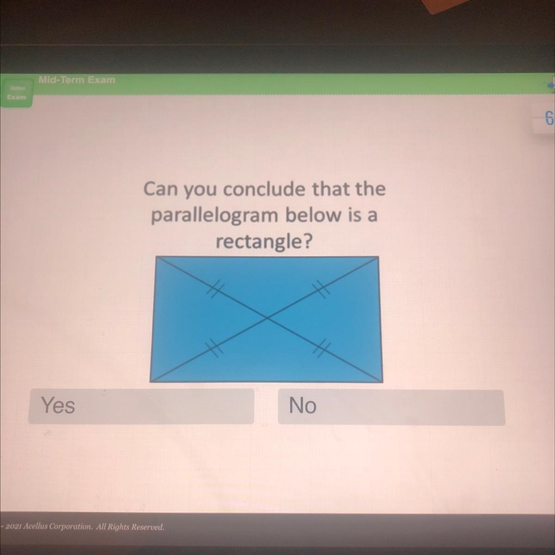 Can you conclude that the parallelogram below is a rectangle? Yes No-example-1