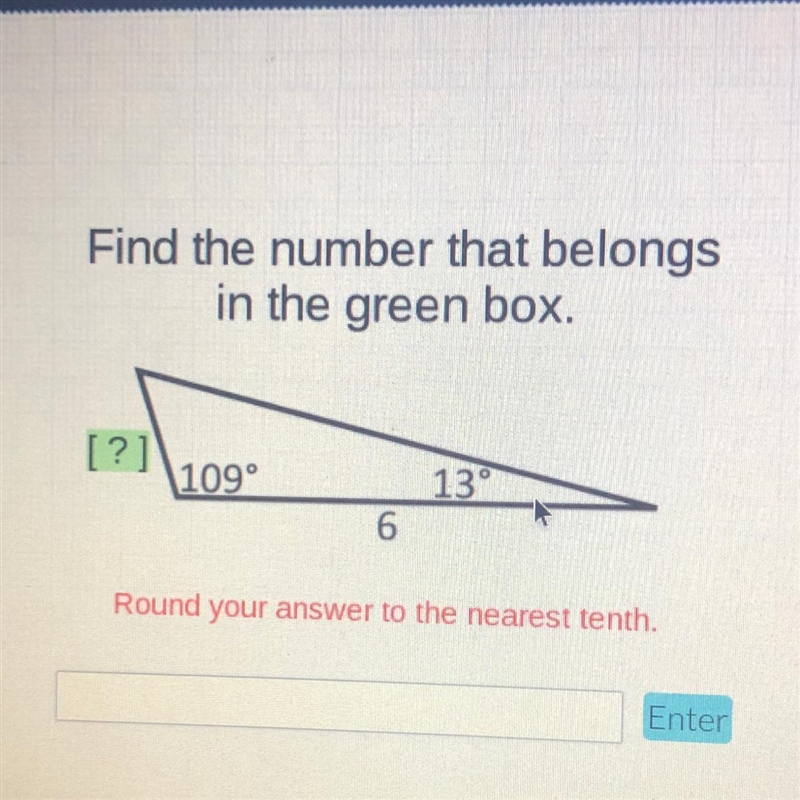 Find the number that belongs in the green box. Round your answer to the nearest tenth-example-1