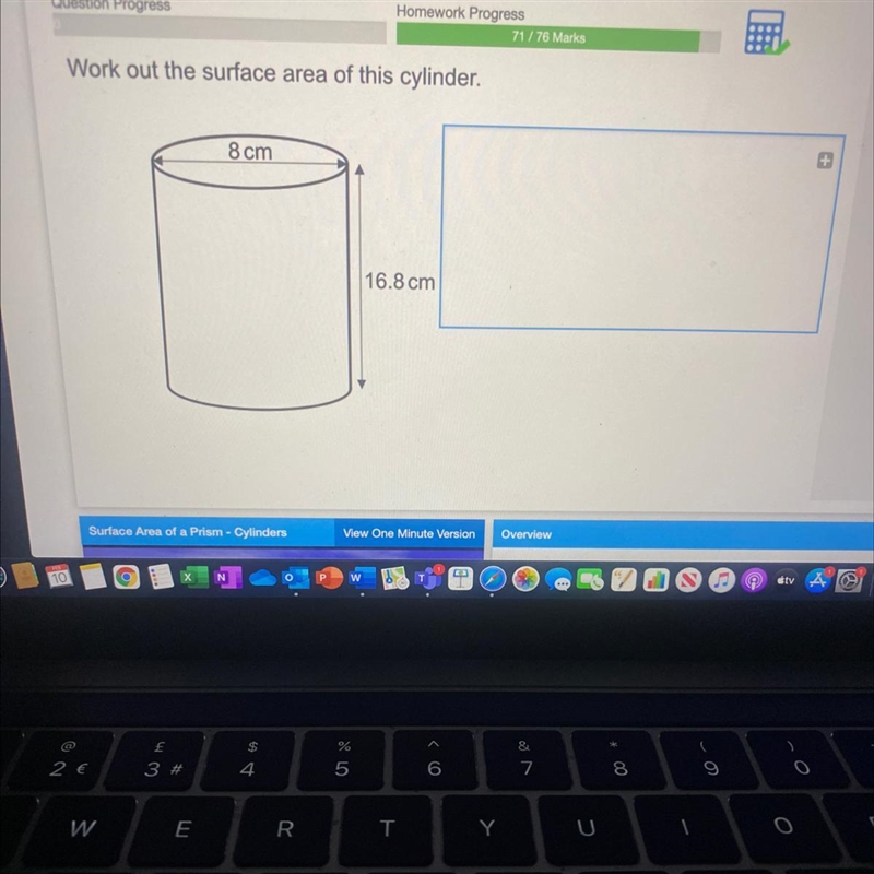 Work out the surface area of this cylinder. 8 cm + 16.8 cm-example-1