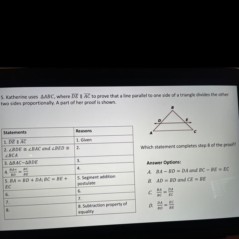 5. Katherine uses AABC, where DE | AC to prove that a line parallel to one side of-example-1