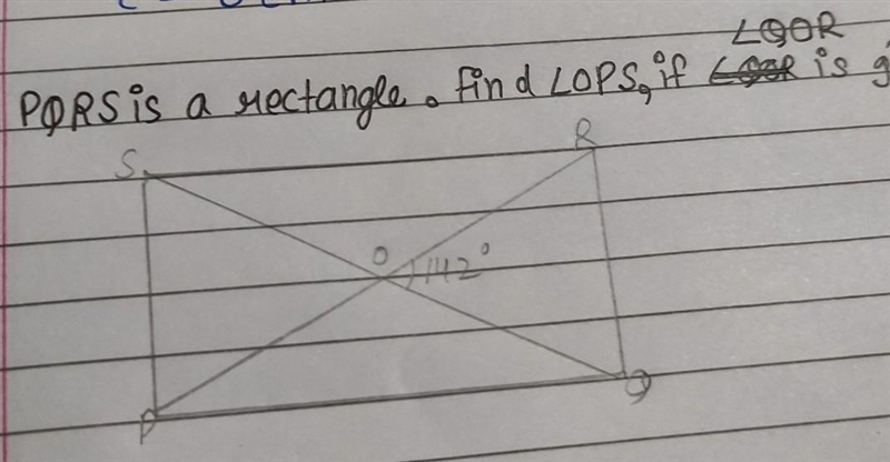 PQRS. is a rectangle . find angle OPS if angle QOR is given Please give full explanation-example-1