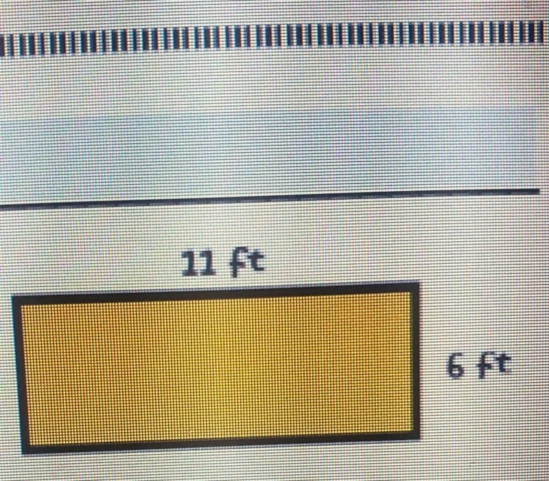 I need help with finding area whats the area of a 11ft an 6ft rectangle​-example-1