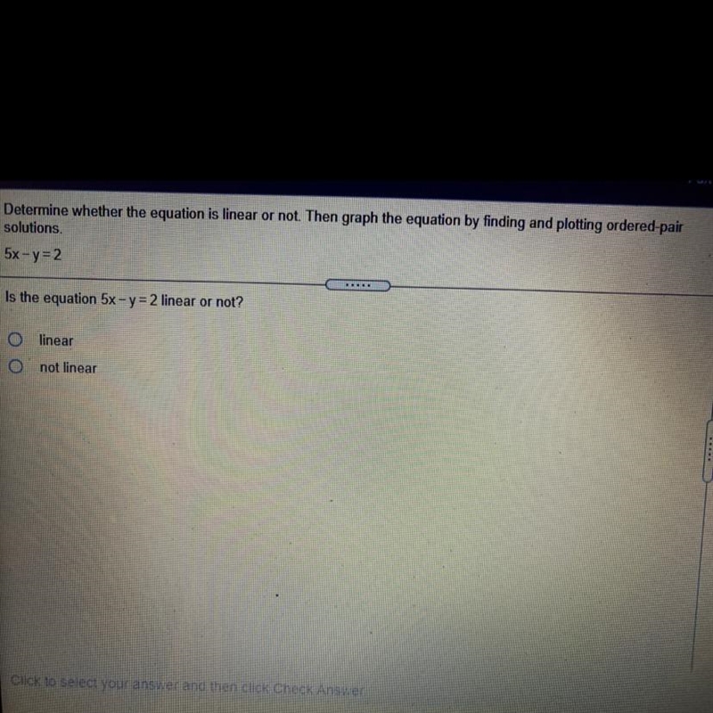 Determine whether the equation is linear or not. Then graph the equation by finding-example-1