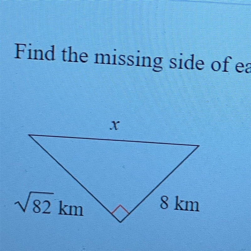 Please help. find the missing side of each triangle-example-1