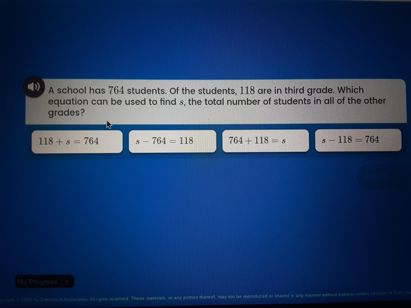 A school has 764 students of the students 189 and third grade which equation can be-example-1