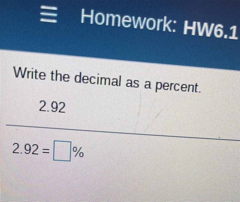 Write the decimal as a percent. 2.92=__%-example-1