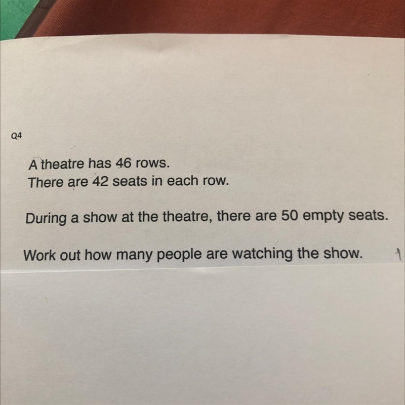 A theatre has 46 rows. There are 42 seats in each row. During a show at the theatre-example-1