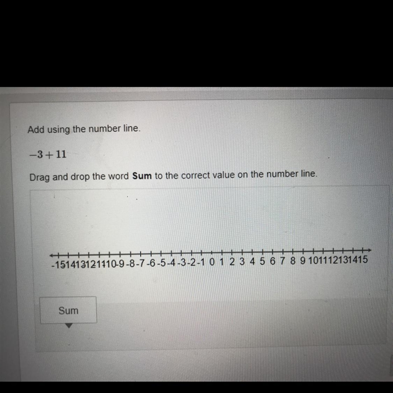 How do using the number line -3+ 11 drag and drop the Word some to the correct value-example-1