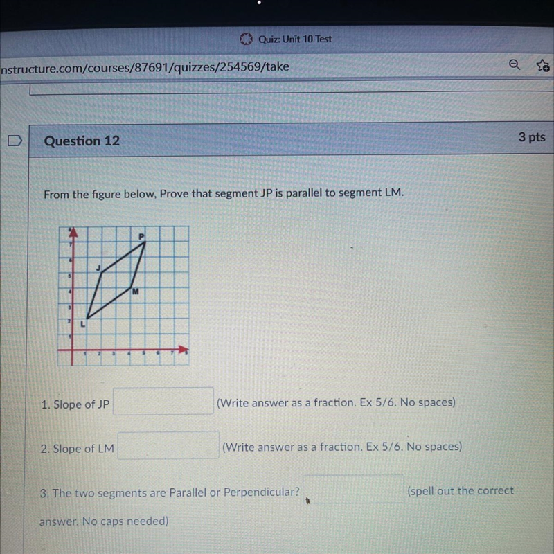 From the figure below, Prove that segment JP is parallel to segment LM. 1. Slope of-example-1