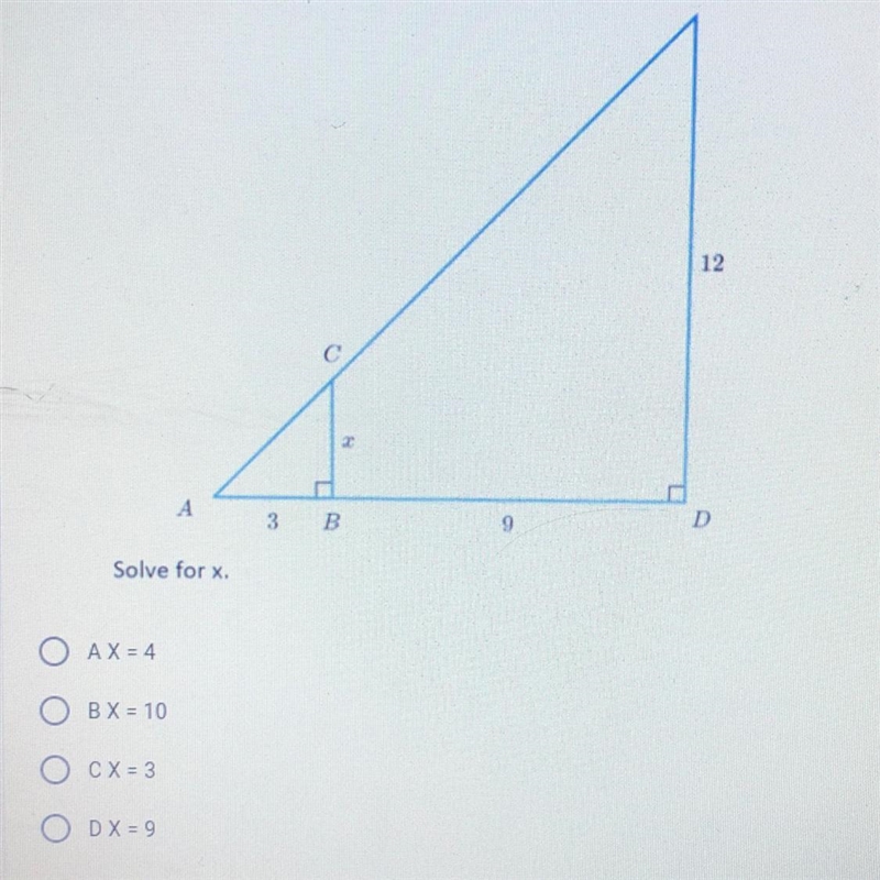 PLEASE HELP‼️ A X = 4 B X = 10 C X = 3 D X = 9-example-1