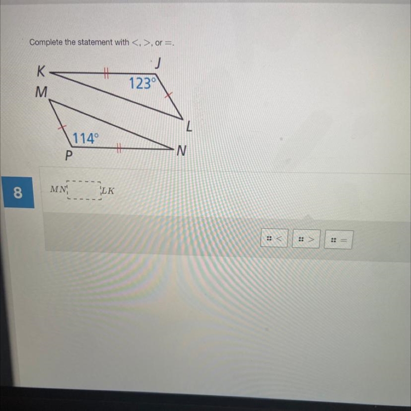 Complete the statement with <, >, or=. PLEASEE HELP-example-1