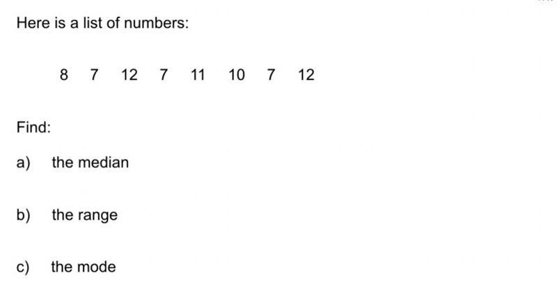 I need help on this please answer all three of them median range and mode-example-1