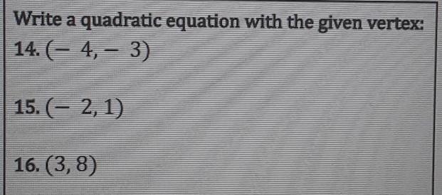 Write a quadratic equation with the given vertex.​-example-1