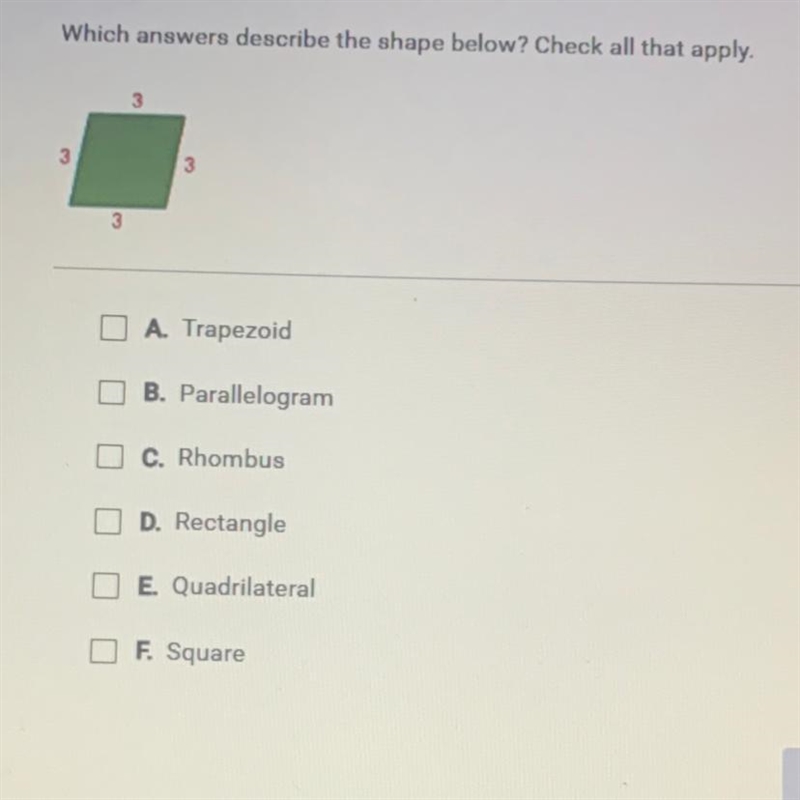 Which answers describe the shape below? Check all that apply. A. Trapezoid B. Parallelogram-example-1