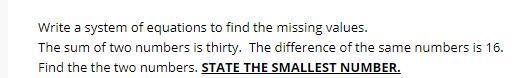 Find the two numbers . State the smallest number?-example-1