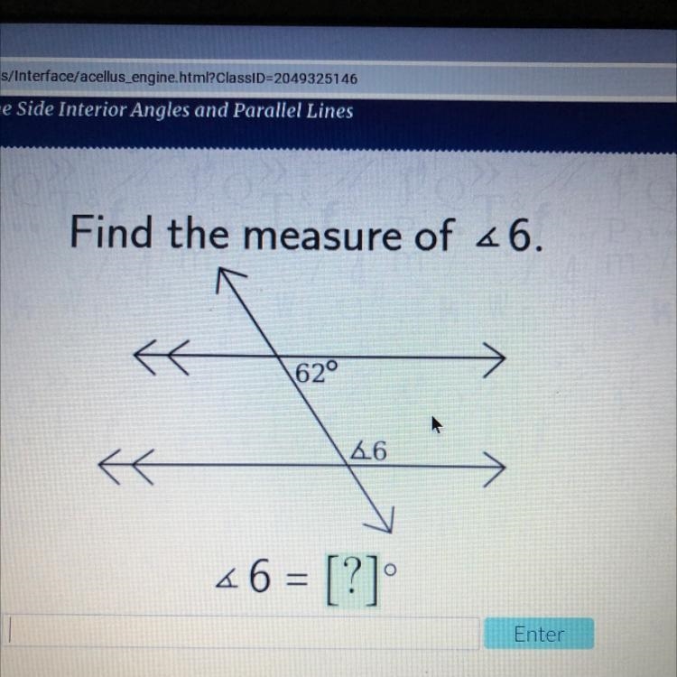 Find the measure of 46. { K 620 4.6 46 = [?] Enter-example-1