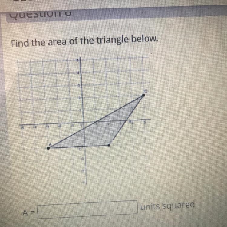 Find the area of the triangle below. A= units squared-example-1