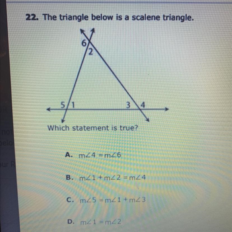 The triangle below is a scalene triangle. 5/1 Which statement is true? A. m44 =m46 B-example-1