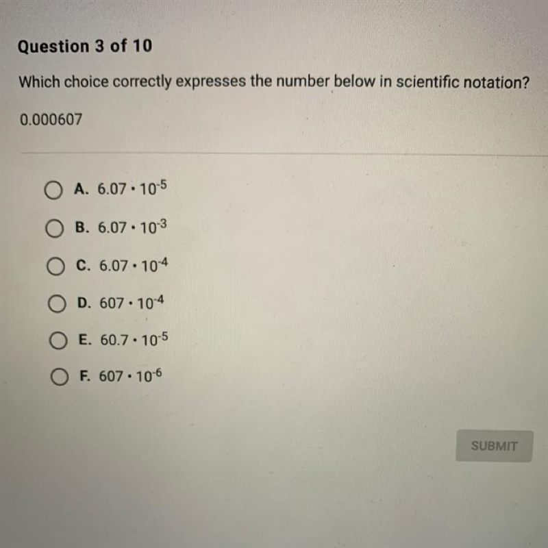 Which choice correctly expresses the number below in scientific notation? 0.000607 A-example-1