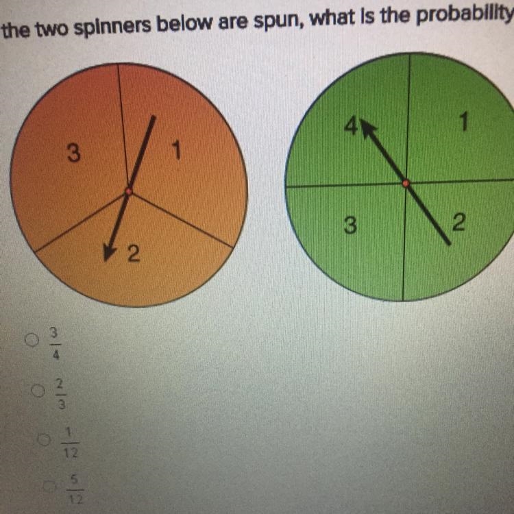 If the two spinners below are spun, what is the probability that the numbers will-example-1