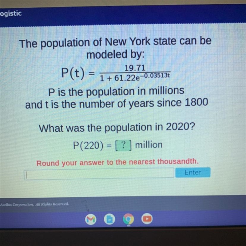 The population of New York state can be modeled by: 19.71 P(t) = 1 + 61.22e-0.03513tP-example-1