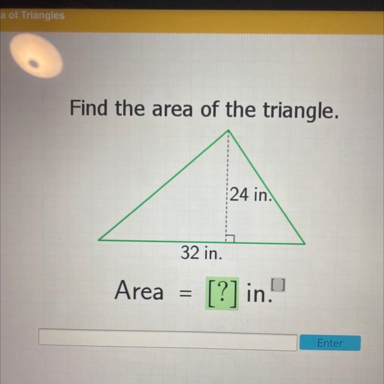 Find the area of the triangle. 24 in. 32 in.-example-1