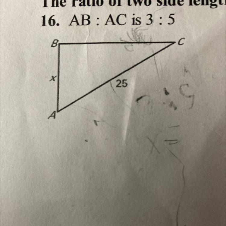 Answer asap question The ratio of two side lengths for the triangle is given.Solve-example-1