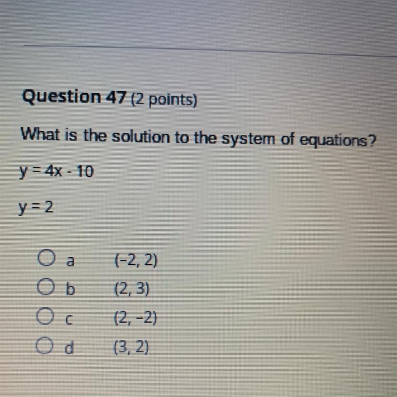 What is the solution to the system of equations ? Y=4x-10 Y=2-example-1