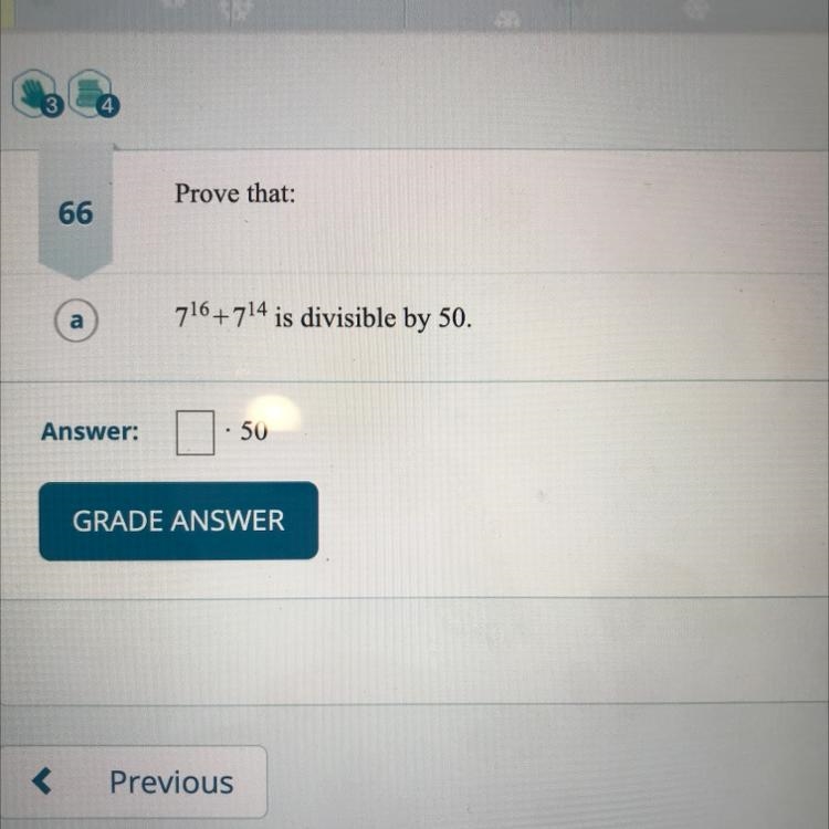 Prove that: 7^16+7^ 14 is divisible by 50.-example-1