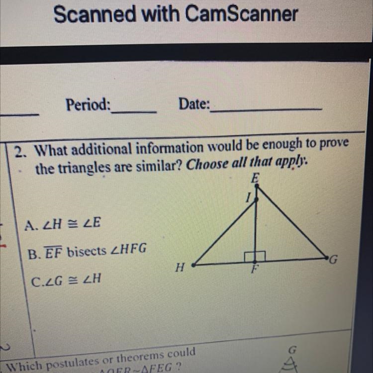 What additional information would be enough to prove the triangles are similar? Choose-example-1