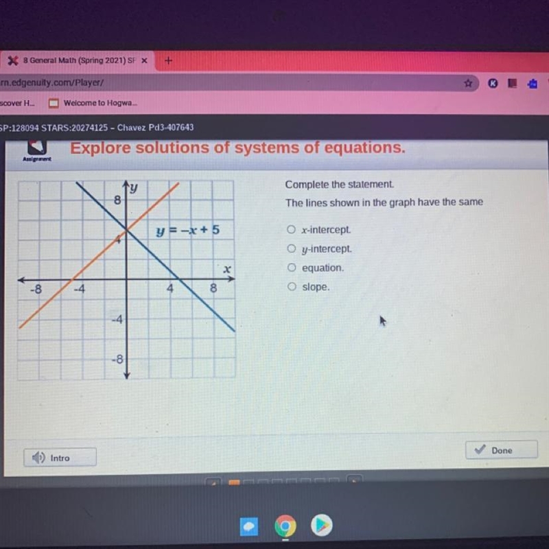 - Come the same The lines shown in the graph the same e y=-x-5 + 5 4 00 a please hurry-example-1