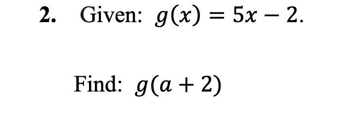 Given: ()=5−2. Find: (+2)-example-1