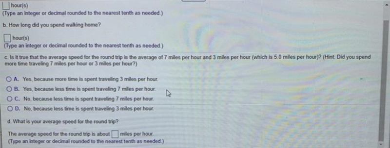 Suppose you run 4 miles from your house to a friends house at the speed of 7 miles-example-1