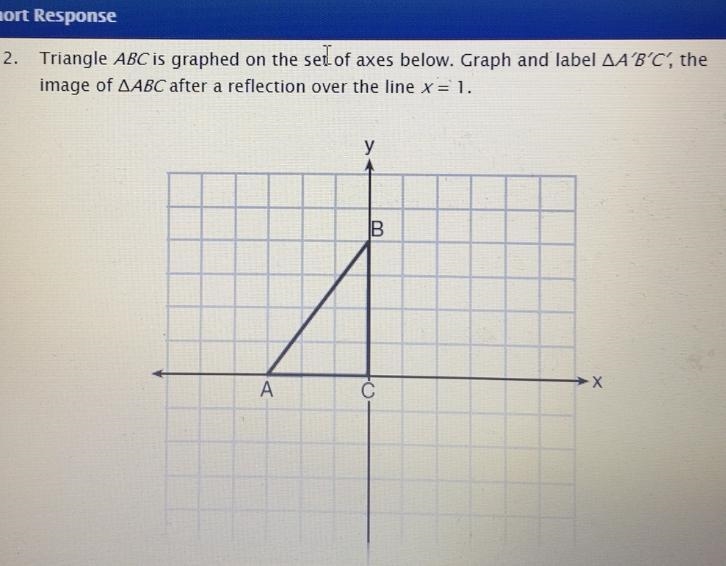 Graph a reflection over the line x=1. plsss fast my geometry midterm-example-1