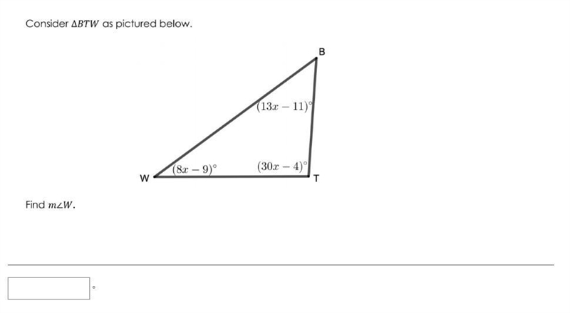 Consider △BTW as pictured below. Find W.-example-1