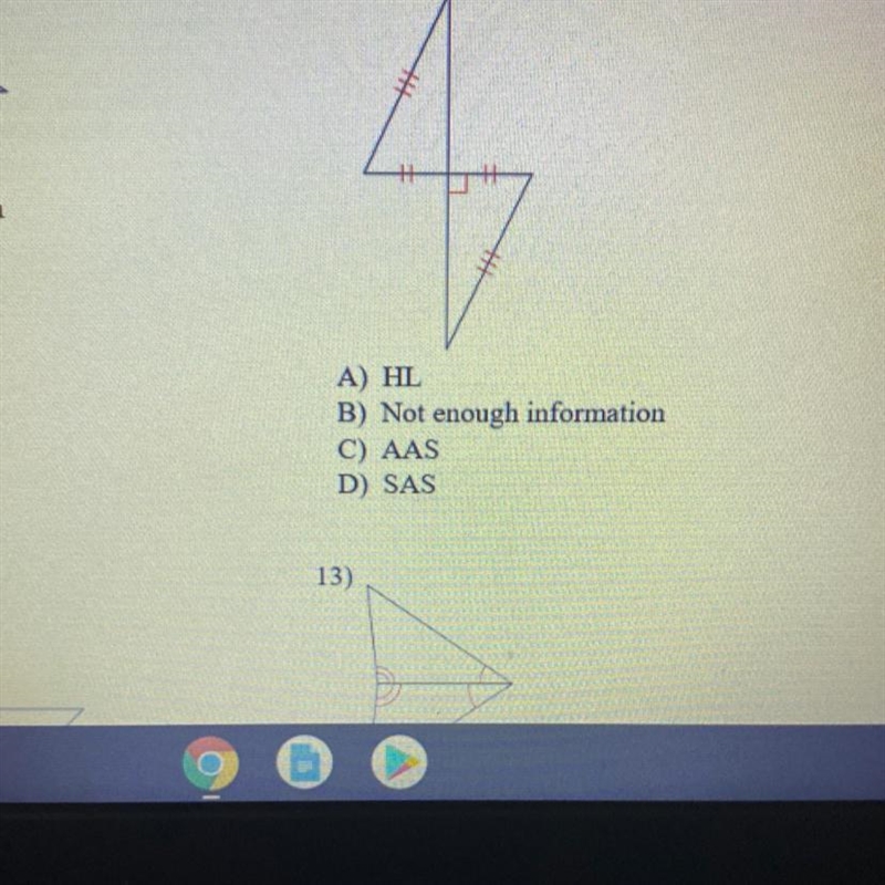 A) HL B) Not enough information C) AAS D) SAS Help please!-example-1