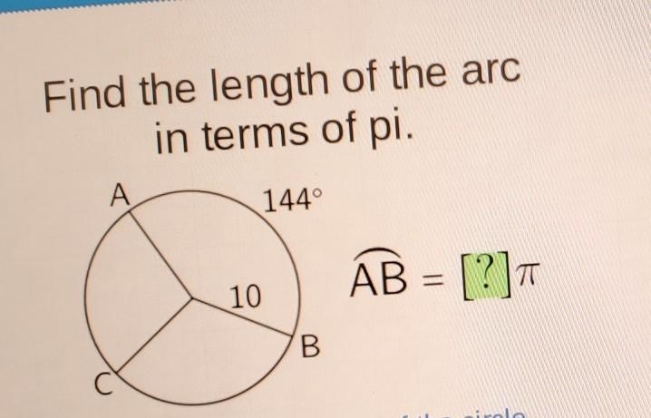 Find the length of the arc in terms of pi A 144° 10 AB = [?]​-example-1