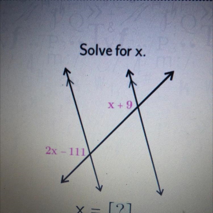 Solve for x. X + 9 2x 111 x = [?]-example-1