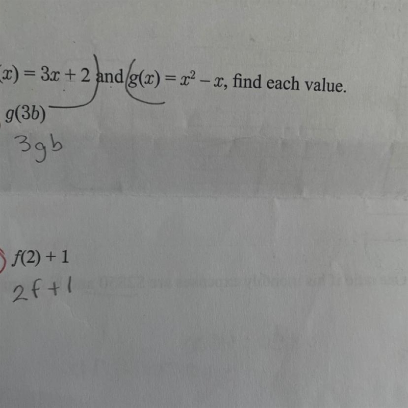 If f(x) = 3x+2 and g(x) =x^2-x Find each value A. G(3b) B. F(2)+1-example-1