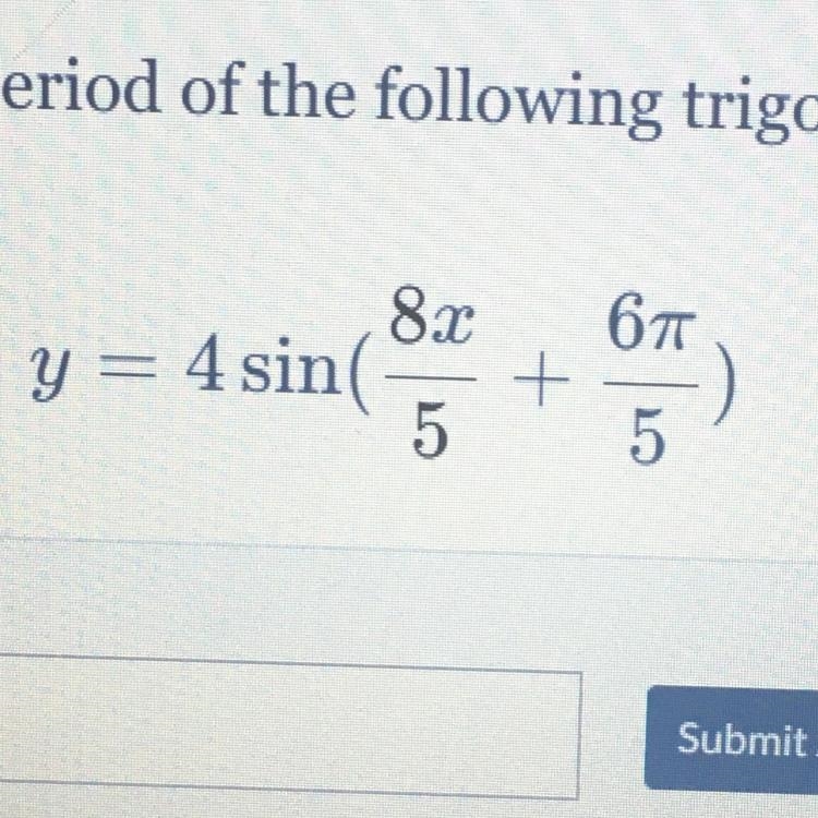 Determine the period of the following trigonometric function.-example-1