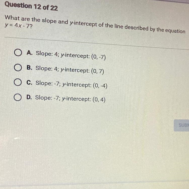 What are the slope and y-intercept of the line described by the equation y= 4x - 7?-example-1