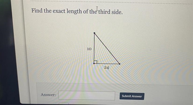 Find the exact length of the third side. 10 24-example-1